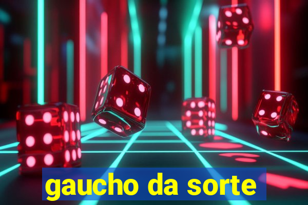 gaucho da sorte